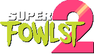 Super Fowlst 2